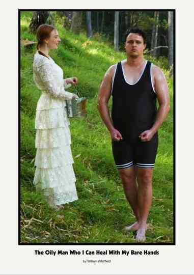 The Oily Man Who I Can Heal with My Bare Hands Poster