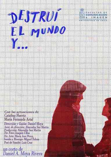 I destroyed the world and Poster