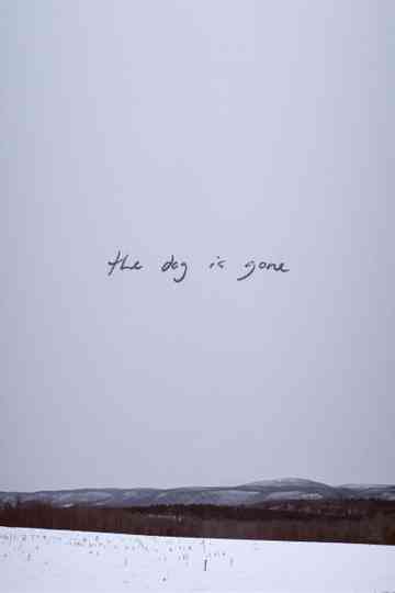 The Dog Is Gone Poster