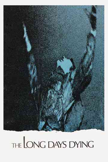 The Long Days Dying Poster