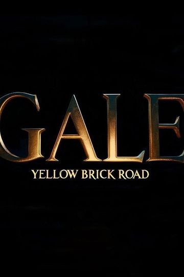 Gale: Yellow Brick Road