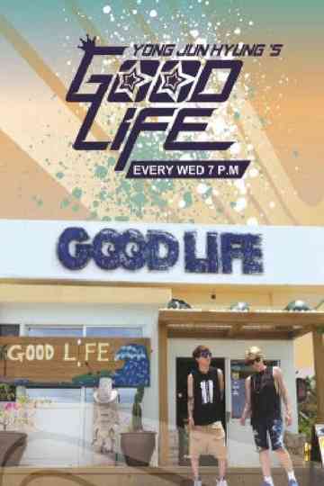 용준형의 GOOD LIFE Poster