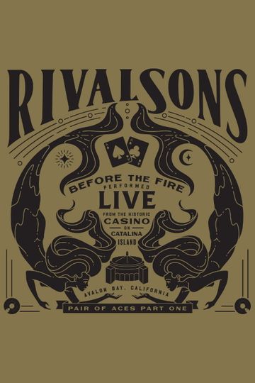 Rival Sons - Pair of Aces, Pt. 1 - Before the Fire