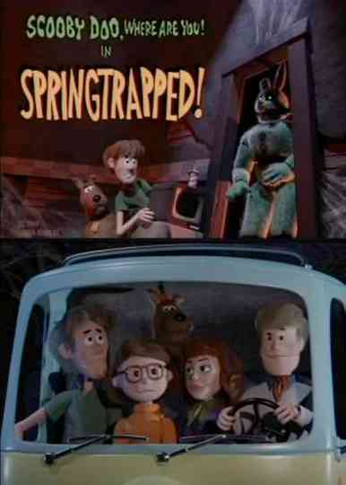Scooby Doo, Where Are You? In... SPRINGTRAPPED! Poster