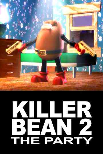 Killer Bean 2: The Party Poster