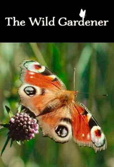 The Wild Gardener Poster