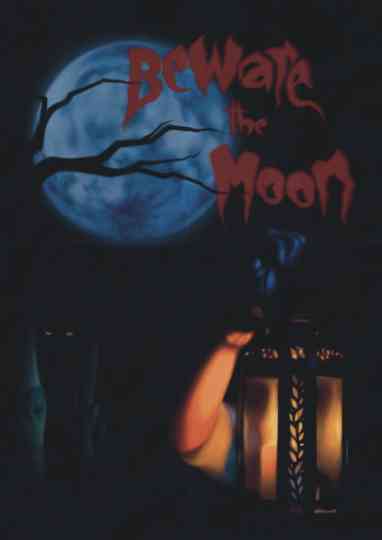 Beware The Moon Poster