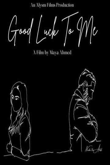Good Luck To Me Poster