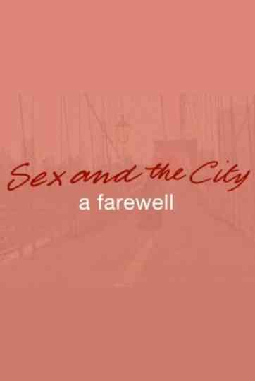 Sex and the City: A Farewell Poster