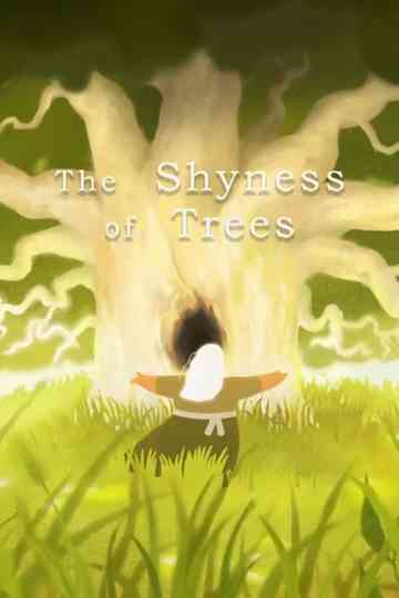 The Shyness of Trees Poster