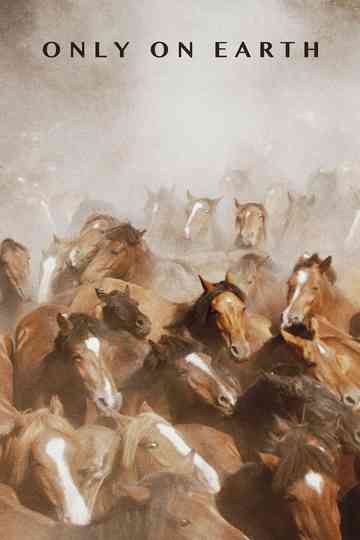 Only On Earth Poster