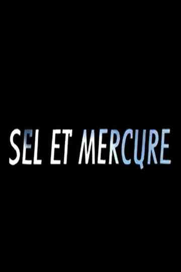 Sel et Mercure Poster