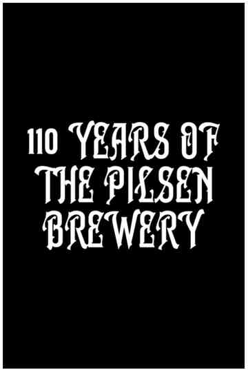 110 Years of the Pilsen Brewery Poster