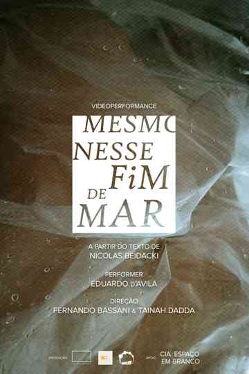Mesmo Nesse Fim de Mar Poster