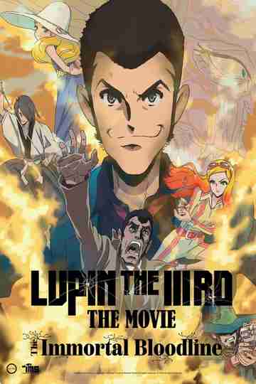 Lupin the IIIRD: The Movie - The Immortal Bloodline Poster
