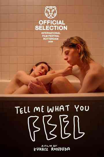 Tell Me What You Feel Poster