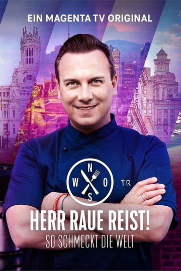 Herr Raue reist! So schmeckt die Welt