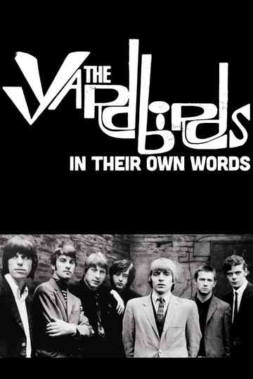 The Yardbirds: In Their Own Words Poster