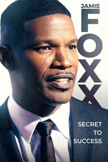 Jamie Foxx: Secret to Success Poster