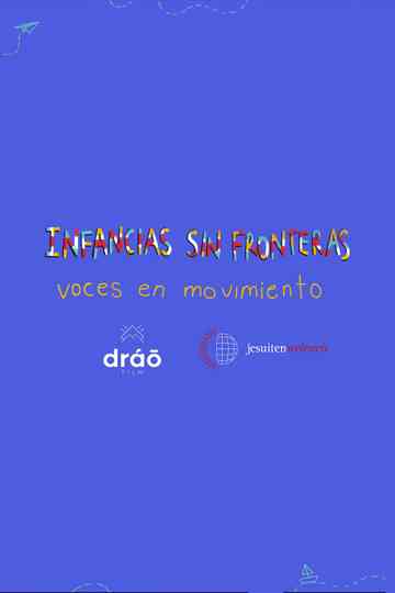 Childhoods without Borders: Voices in Motion Poster