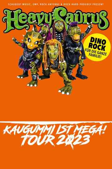 Heavysaurus - Kaugummi ist mega Tour 2023 - Leipzig Poster
