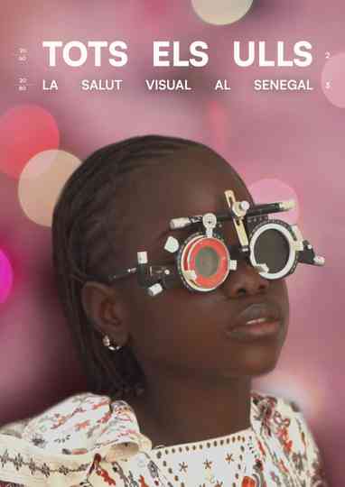 Tots els ulls. La salut visual al Senegal Poster