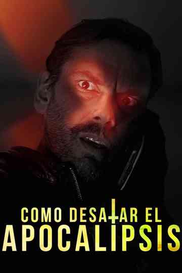 Como desatar el apocalipsis Poster