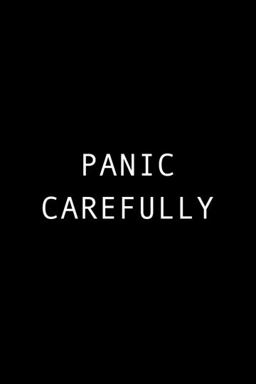 Panic Carefully