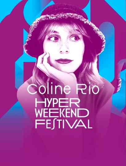 Coline Rio à l'Hyper Weekend Festival poster