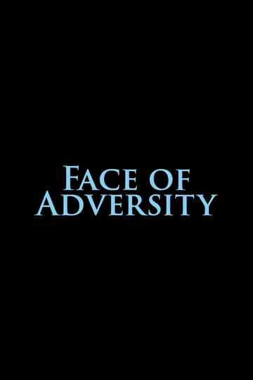 Face of Adversity Poster