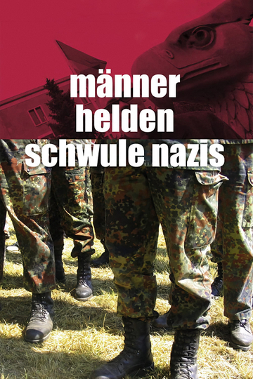 Men Heroes and Gay Nazis Poster