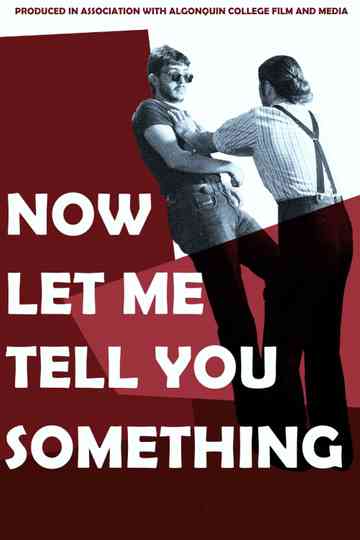 Now Let Me Tell You Something Poster