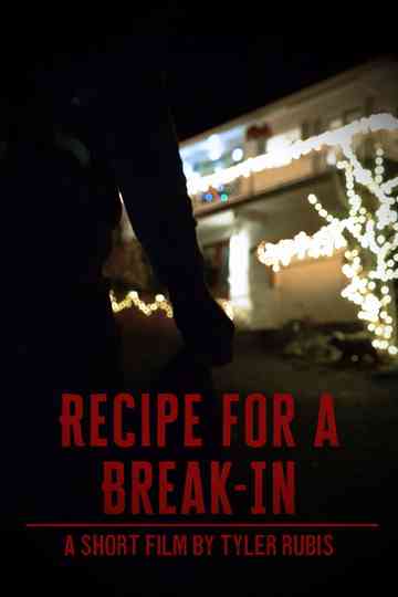 Recipe for a Break-In Poster