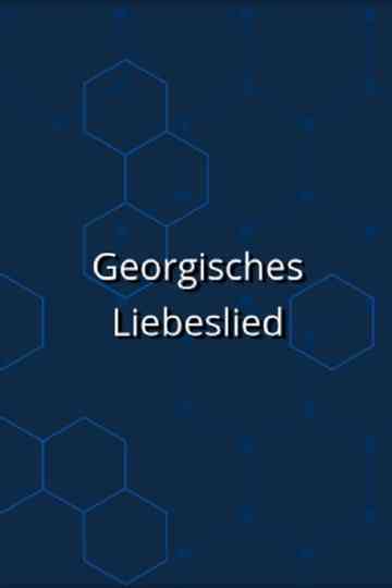 Georgisches Liebeslied Poster