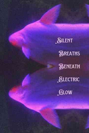 Silent Breaths Beneath Electric Glow Poster