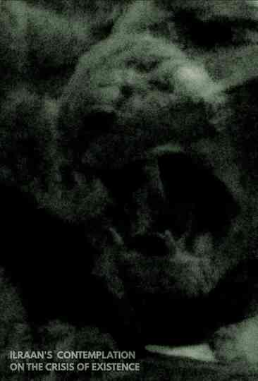 Ilraan's Contemplation On The Crisis of Existence Poster