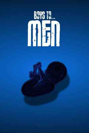 Boys to Men - Bro to Bro Poster