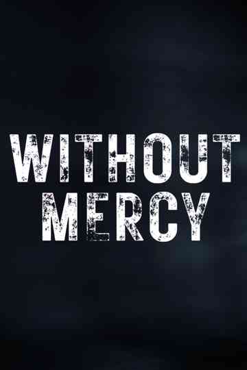 Without Mercy Poster