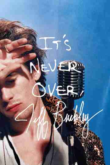 It's Never Over, Jeff Buckley Poster
