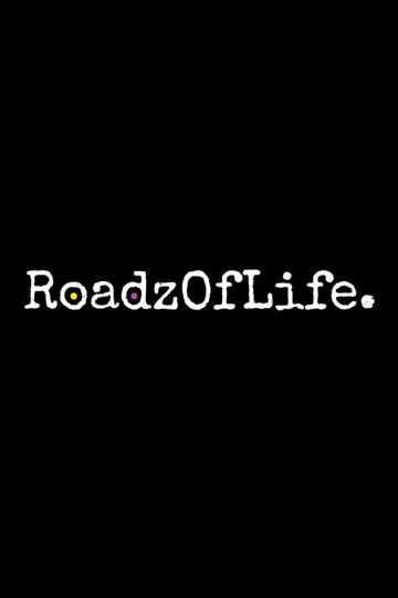 Roadz of Life Poster