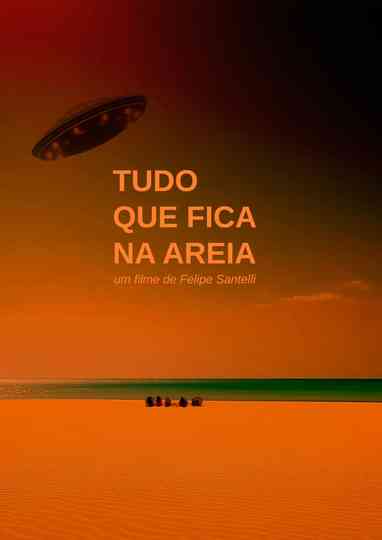 Tudo que Fica na Areia Poster