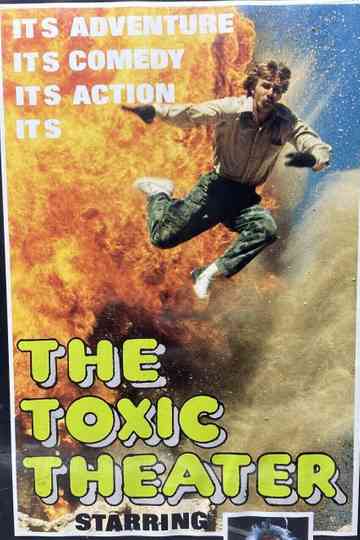 The Toxic Theater Poster