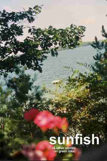 Sunfish (& Other Stories on Green Lake) Poster