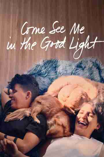 Come See Me in the Good Light Poster