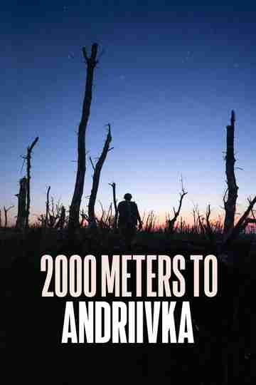 2000 Meters to Andriivka Poster