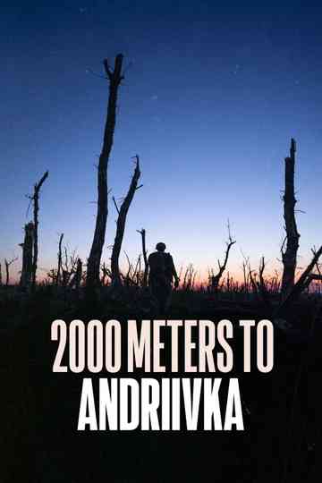2000 Meters to Andriivka Poster
