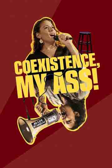 Coexistence, My Ass! Poster