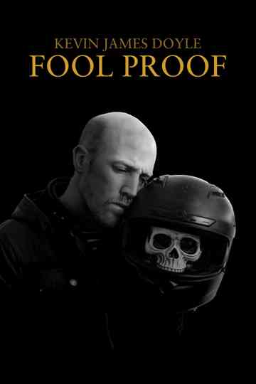 Kevin James Doyle: Fool Proof Poster