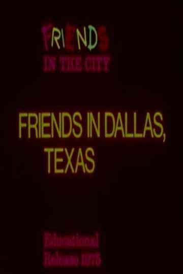 Friends in Dallas, Texas Poster