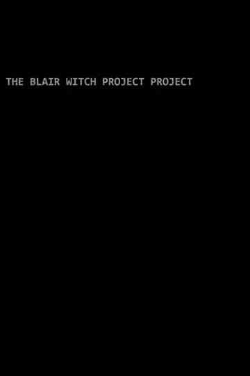 The Blair Witch Project Project Poster